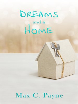cover image of Dreams and a Home